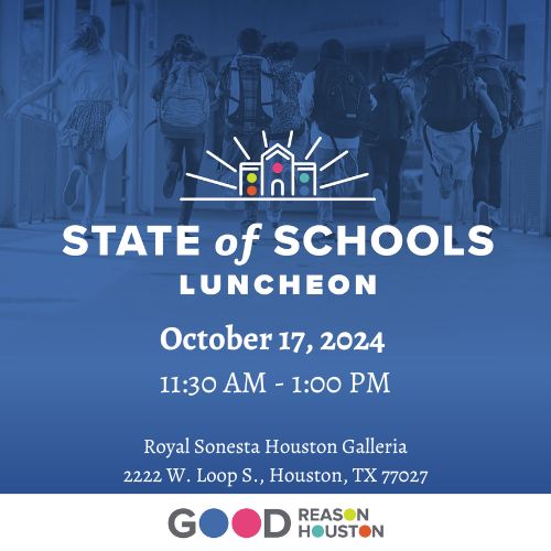 Good Reason Houston State Of Schools 2024
