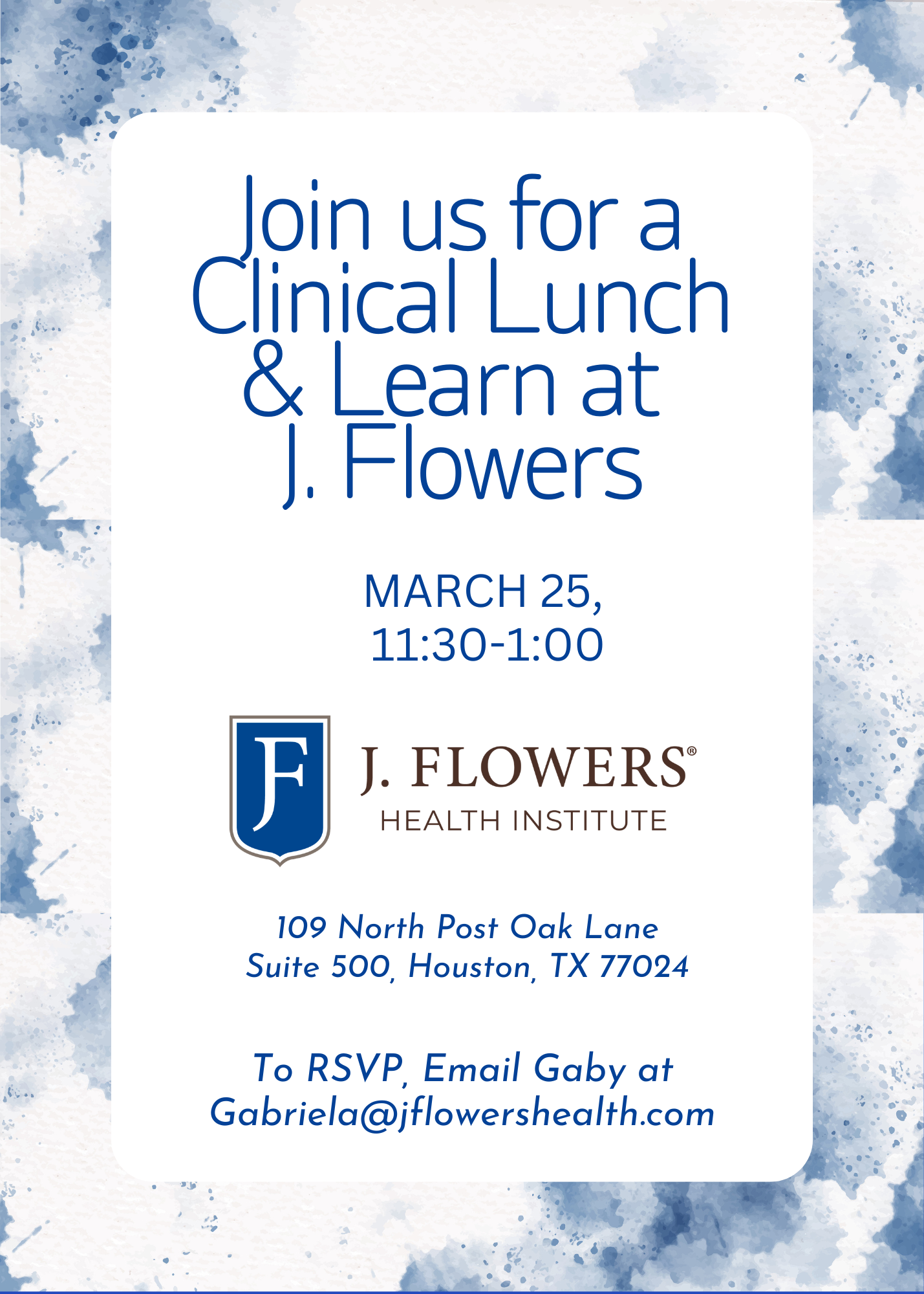 March 25, J. Flowers Clinical Lunch